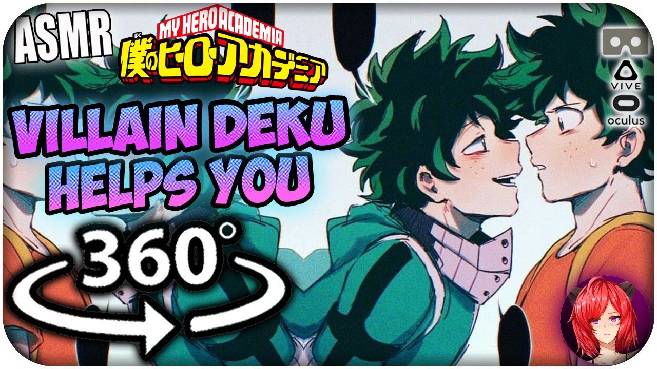 Villain Deku Helps You~ [ASMR] 360: My Hero Academia 360 VR