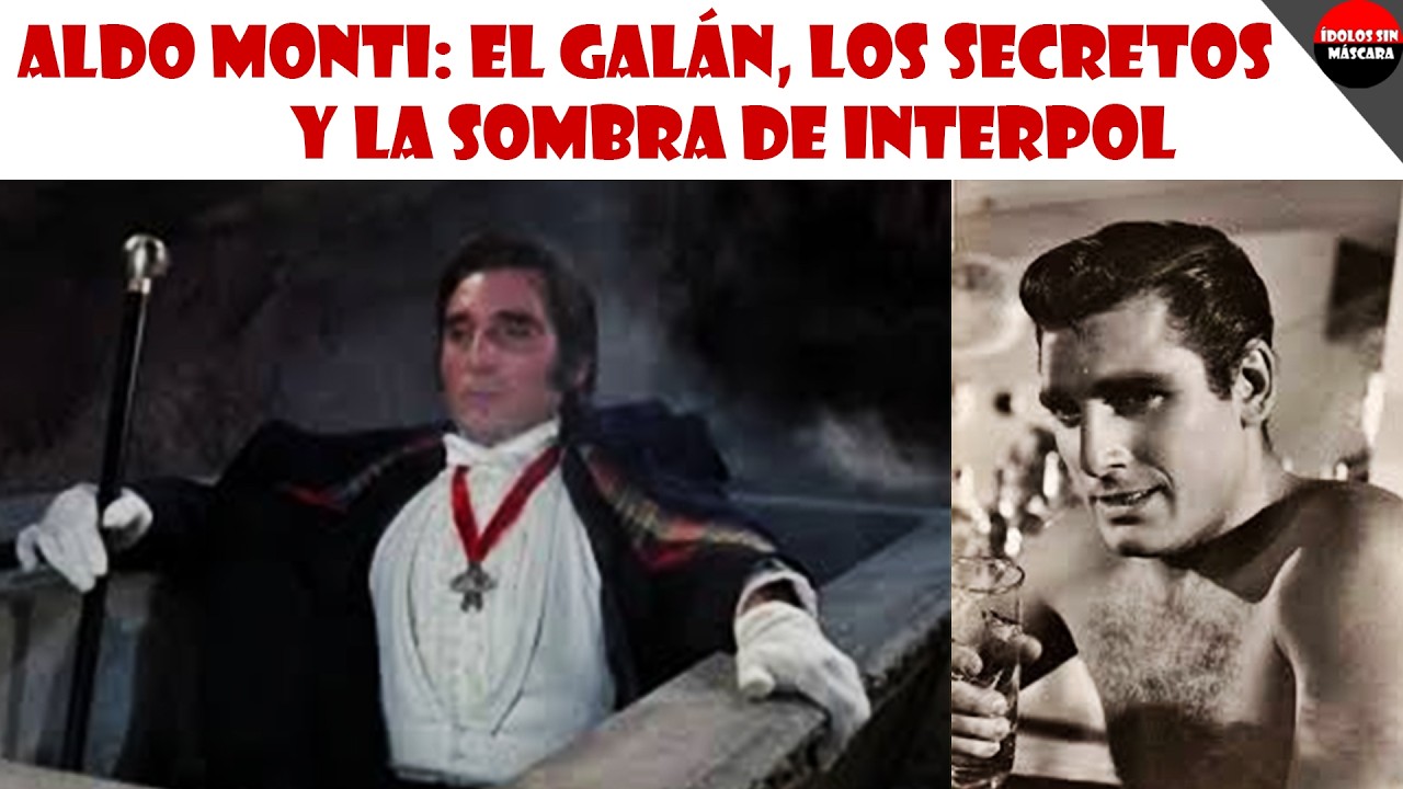 Aldo Monti: El Galán, los Secretos y la Sombra de Interpol