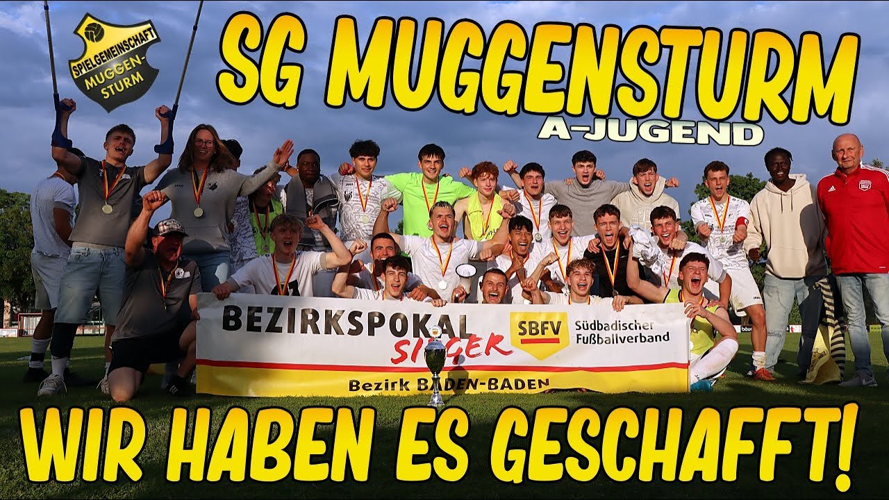 🏆 Bezirkspokal-Sieger 2025 | SG Muggensturm ⚽️ A-Jugend