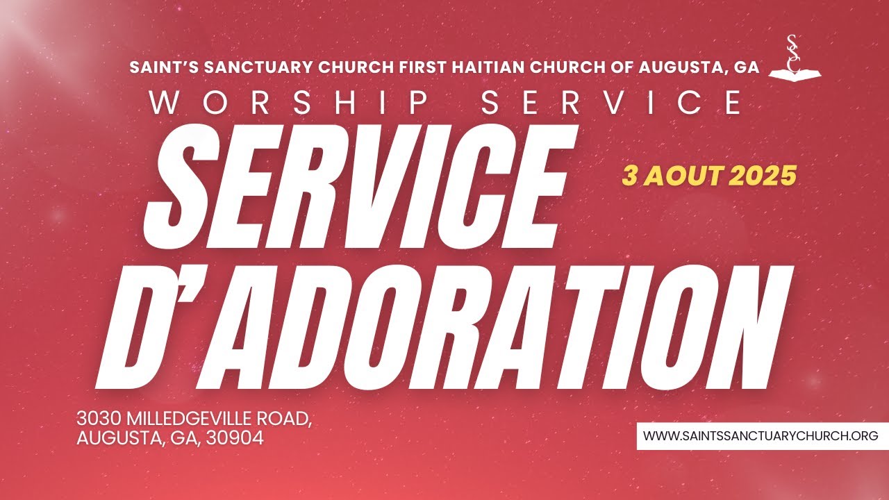 SERVICE D'ADORATION | 3 AOUT 2025 | SAINT'S SANCTUARY CHURCH