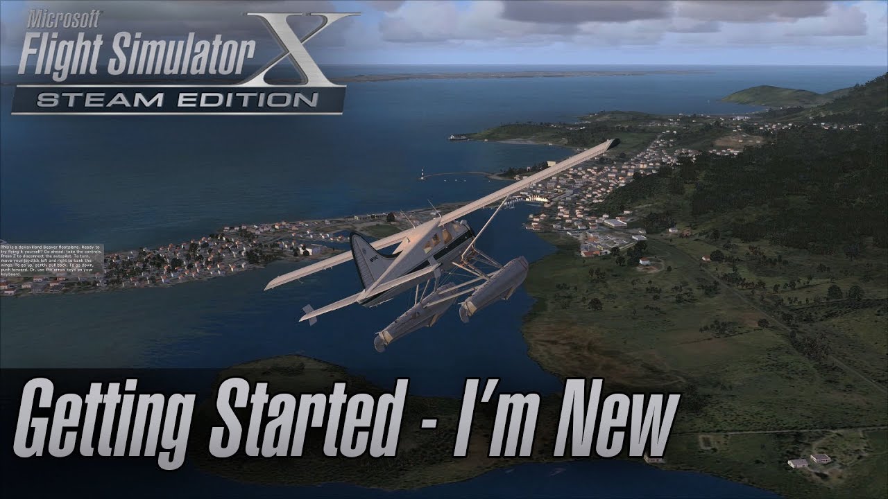 Microsoft Flight Simulator X: Steam Edition &mdash; Начало работы &mdash; Я новичок