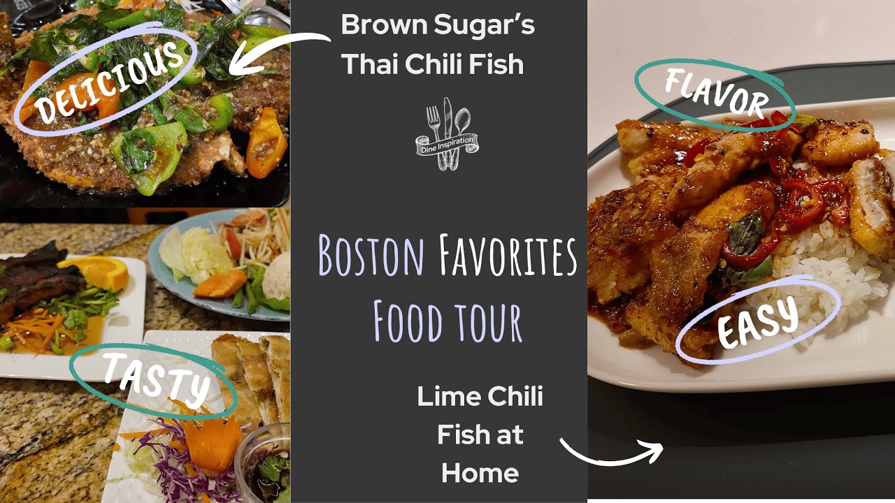 Boston Food Tour: Thai Favorite Brown Sugar Cafe Inspires Lime Chili Fish at Home!
