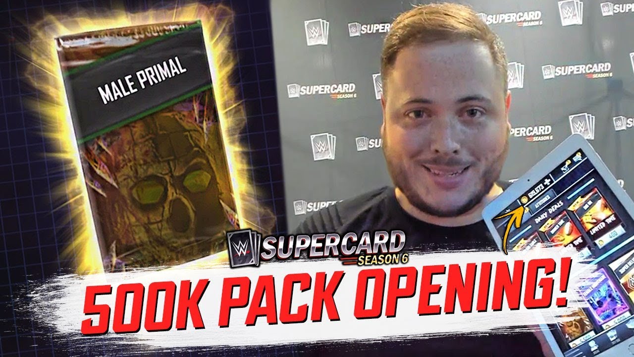 WWE SUPERCARD SEASON 6 - 500K CREDITS PRIMAL PACK OPENING!!