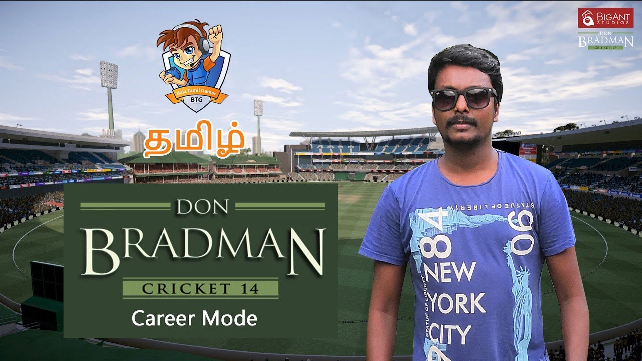 Don Bradman Cricket 17 Career Mode EP 1 |  Live!!! Tamil Gameplay with BTG