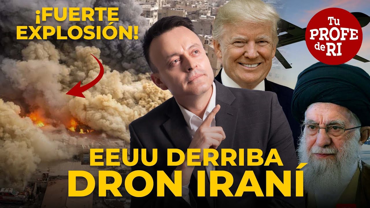 ACABA DE PASAR: FUERTE EXPLOSIÓN EN TEHERÁN. EEUU DERRIBA DRON IRANÍ