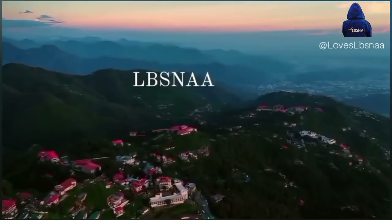 Lbsnaa Mussoorie Video// Lbsnaa Status Song//#lbsnaafoundationcourse #upsc #lbsnaatraining #Lbsnaa