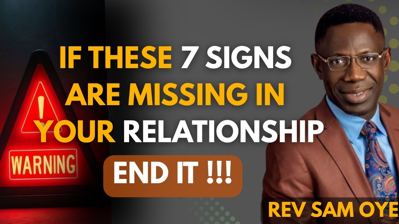 7 Signs Your Partner Will Make A Good Spouse||Rev Sam Oye