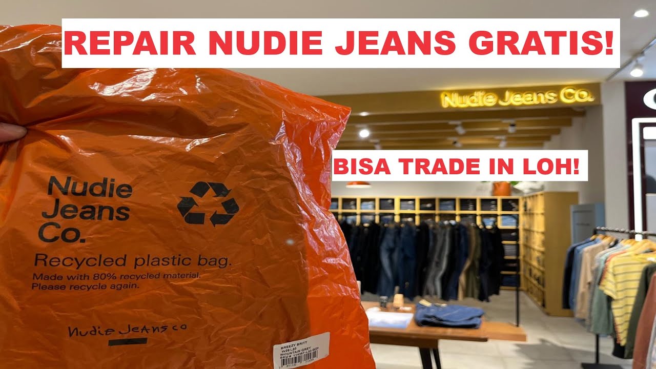 Perbaiki Celana Nudie Jeans di Surabaya Pakuwon Mall Lat LG Free Repairs Forever DS REVIEW Indonesia