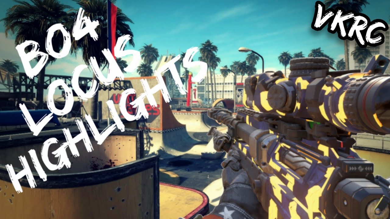LOCUS HIGHLIGHTS AND CLIPS! (BO4) #VKPenTa #VKRC