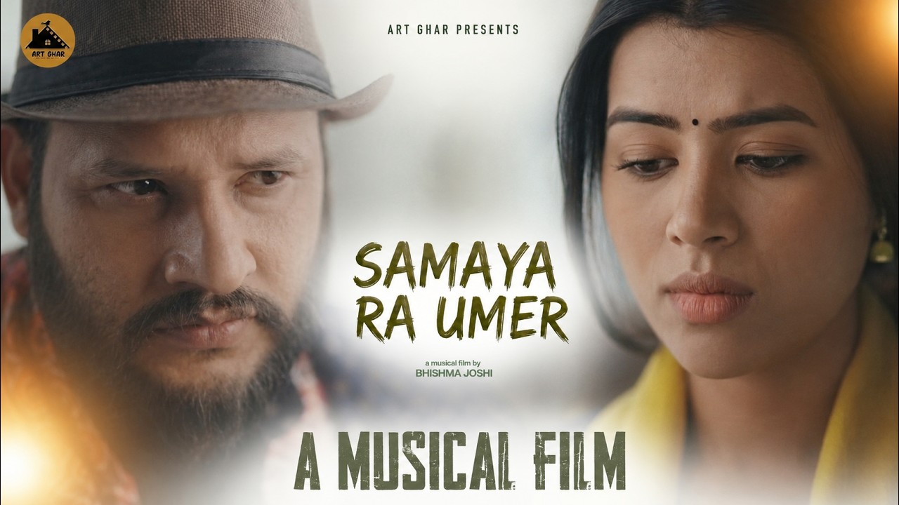 Samaya ra Umer [ समय र उमेर ] - Bhishma Joshi | Rista  Basnet| Subin Century | Samikshya Dahal