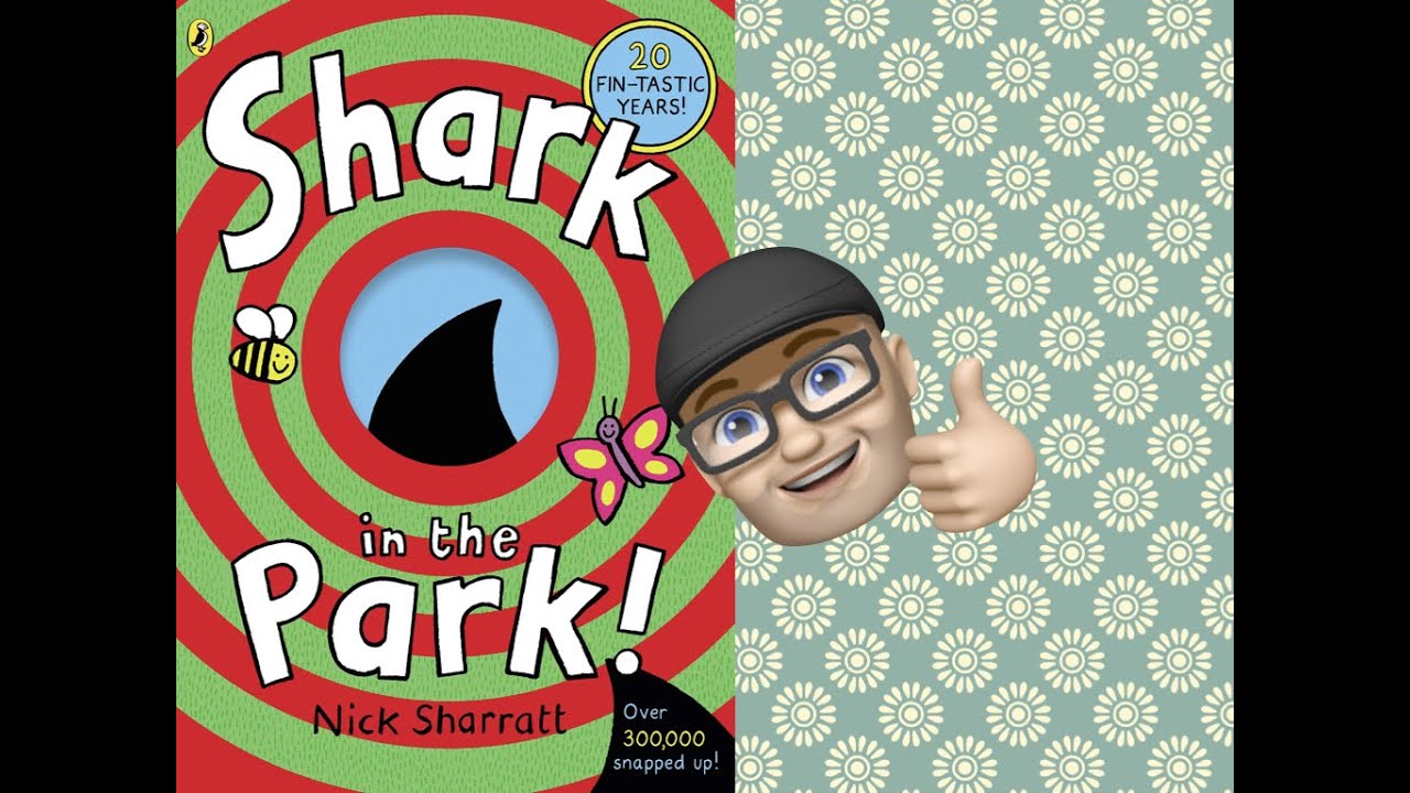 Reading with Mr White - Shark in the Park | Nick Sharratt | story time for children