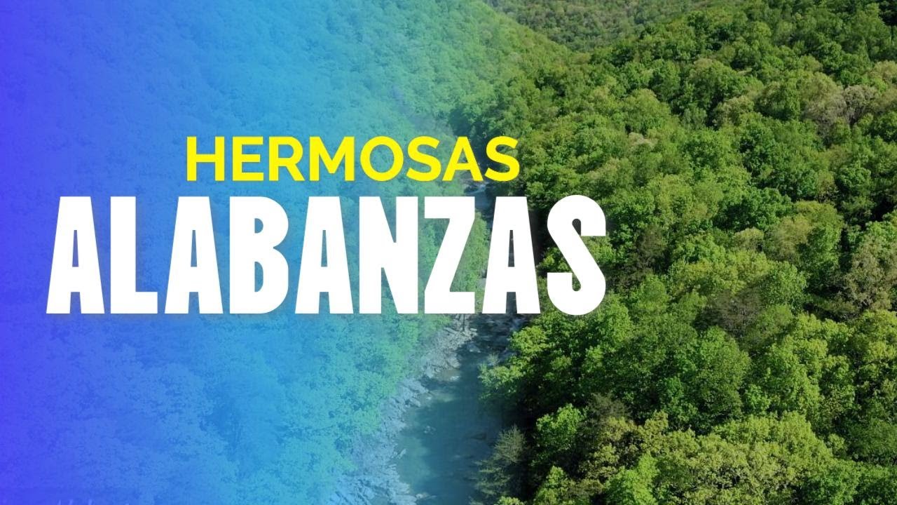 HERMOSAS ALABANZAS