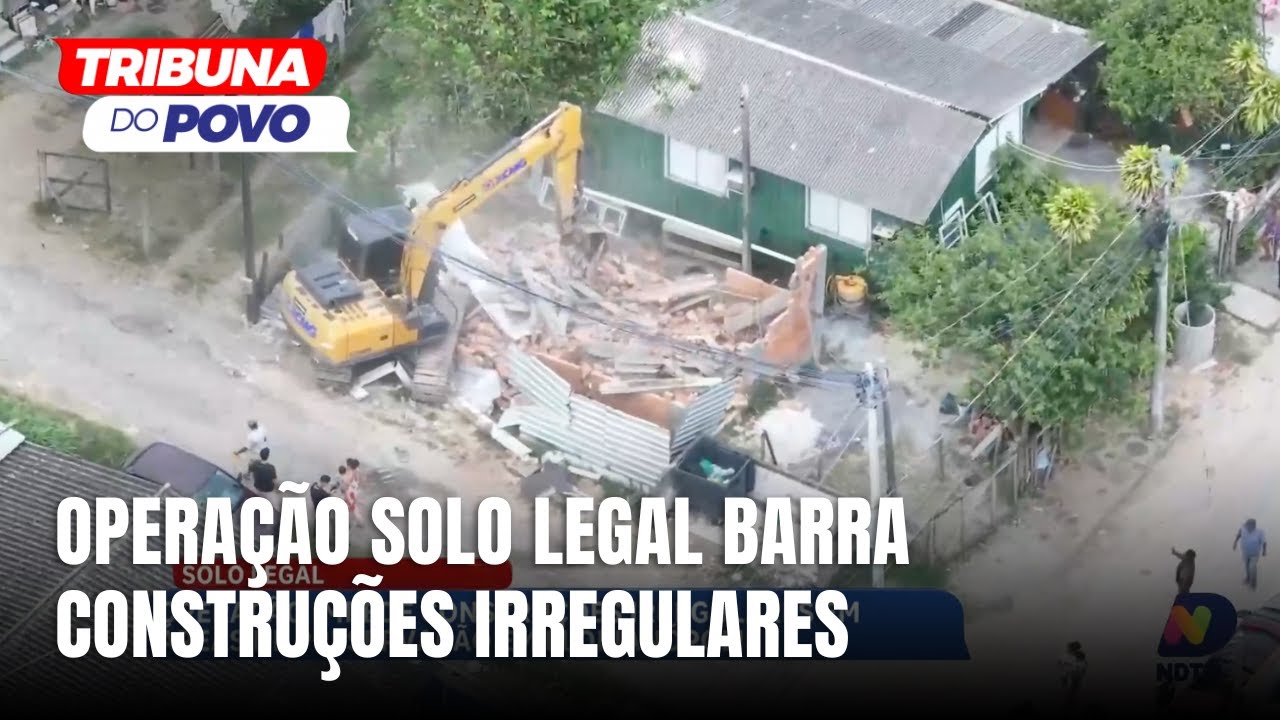 Construções irregulares são alvo da Operação Solo Legal