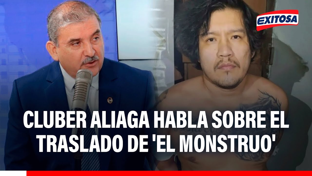 🔴🔵 Cluber Aliaga sobre traslado de 'El Monstruo': 