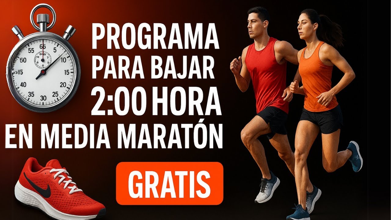 👉 Baja de 2h en Media Maratón: El PROGRAMA DEFINITIVO (GRATIS y explicado paso a paso)