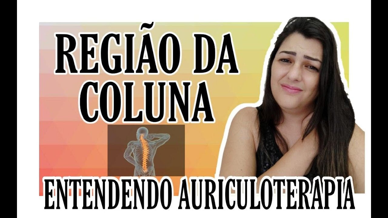 👂 Auriculoterapia Pontos - COLUNA VERTEBRAL