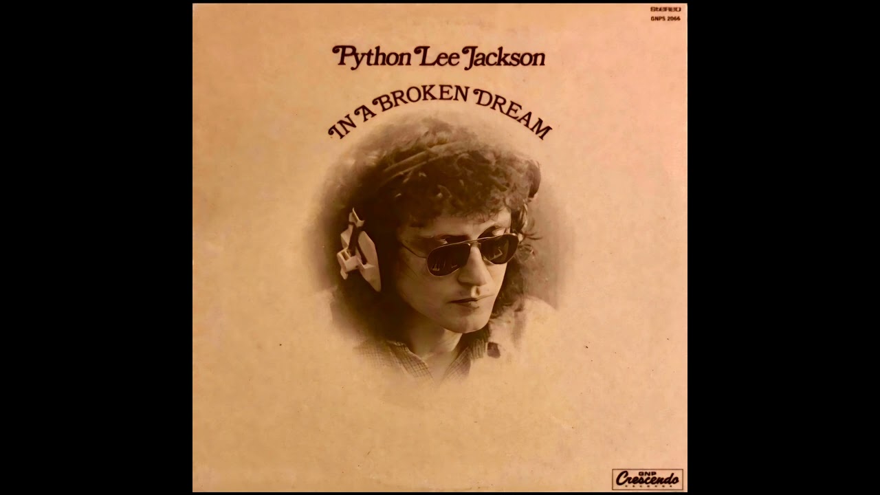PYTHON LEE JACKSON-In A Broken Dream-01-In A Broken Dream-{1972}