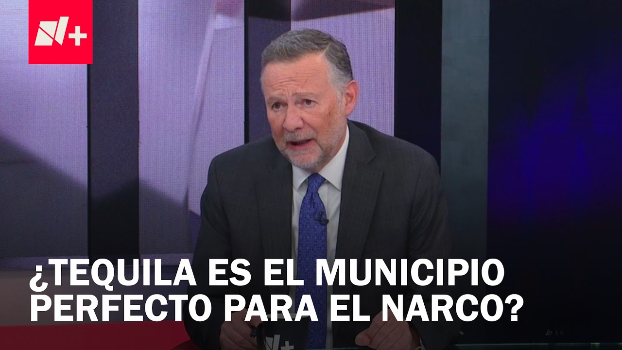Leo Zuckermann Dice Que Tequila, Jalisco, Es Un Municipio Ideal para el Crimen Organizado