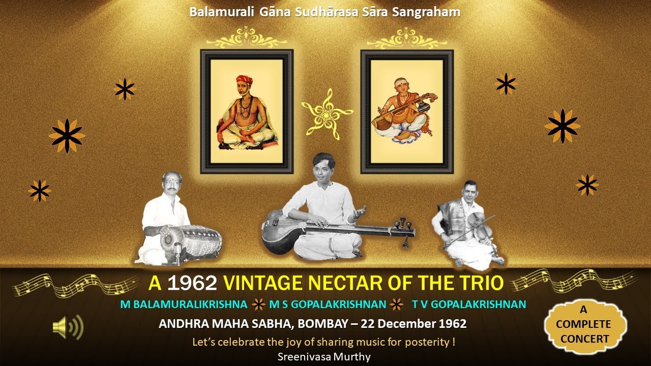 A 1962 Vintage Nectar of the Trio – M Balamuralikrishna with MSG & TVG