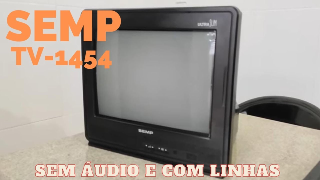 MANUTENÇÃO TV SEMP ULTRA SLIM MODELO TV1454 , SEM AUDIO E COM LINHAS EM CIMA NA TELA
