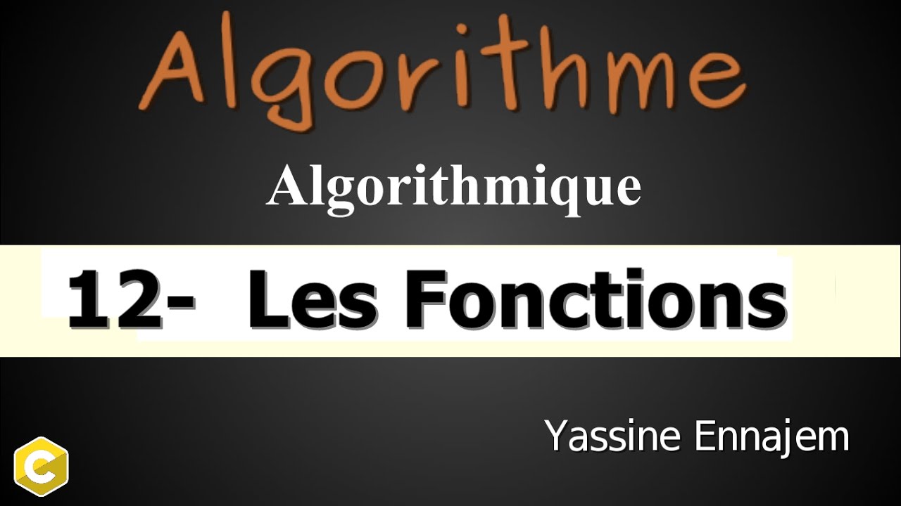 #12#Algorithme ( Les Fonctions )