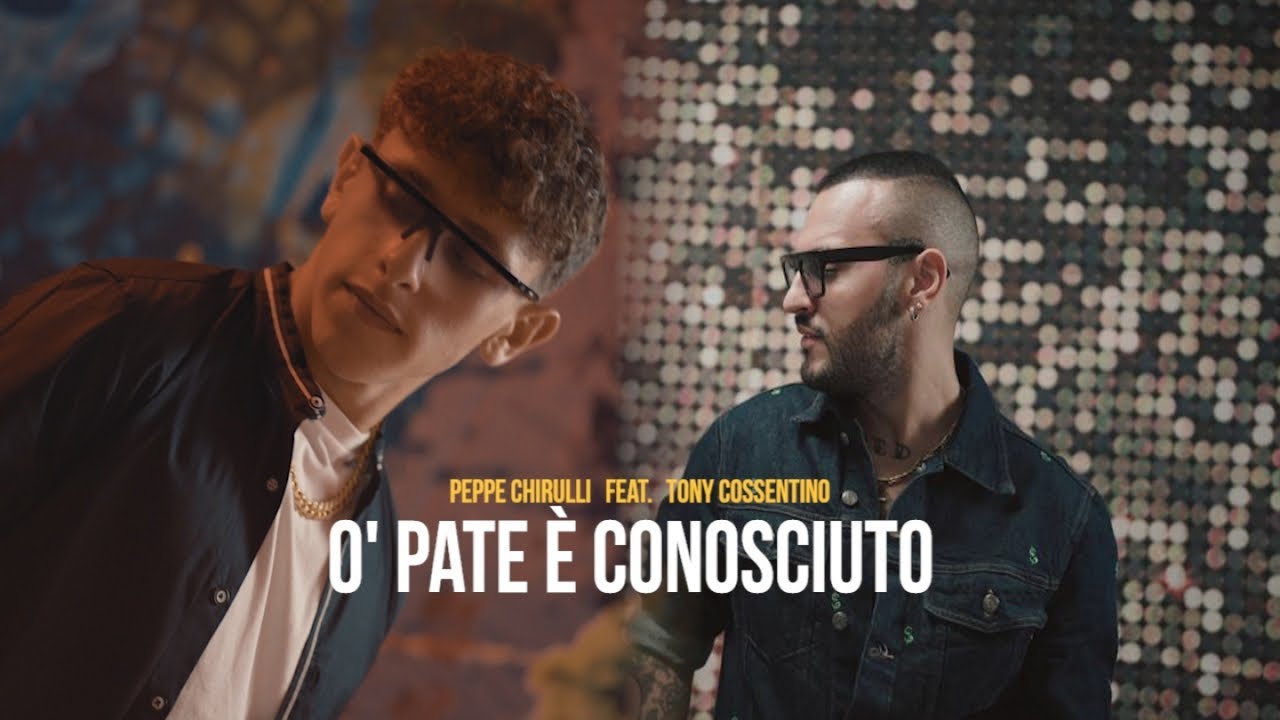 Peppe Chirulli Ft. Tony Cossentino - O' pate è conosciuto (Video Ufficiale 2022)