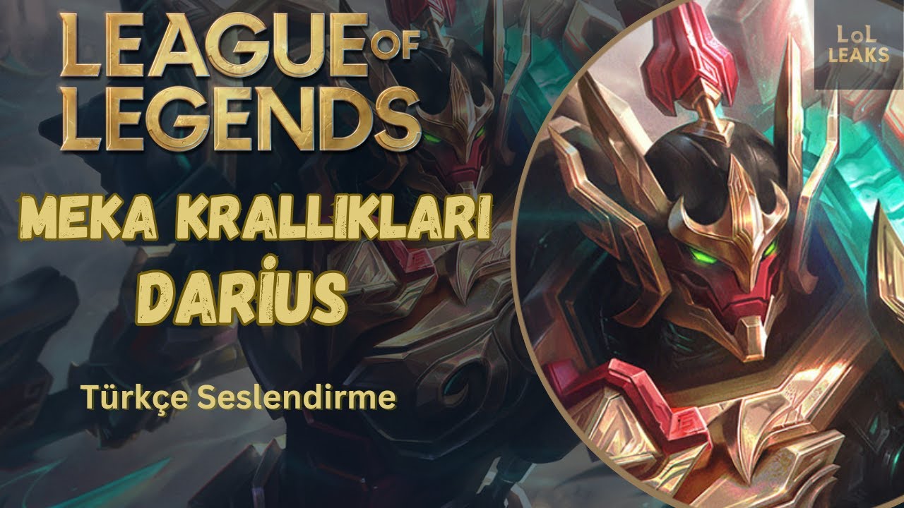League Of Legends │ Meka Krallıkları Darius Türkçe Replikleri