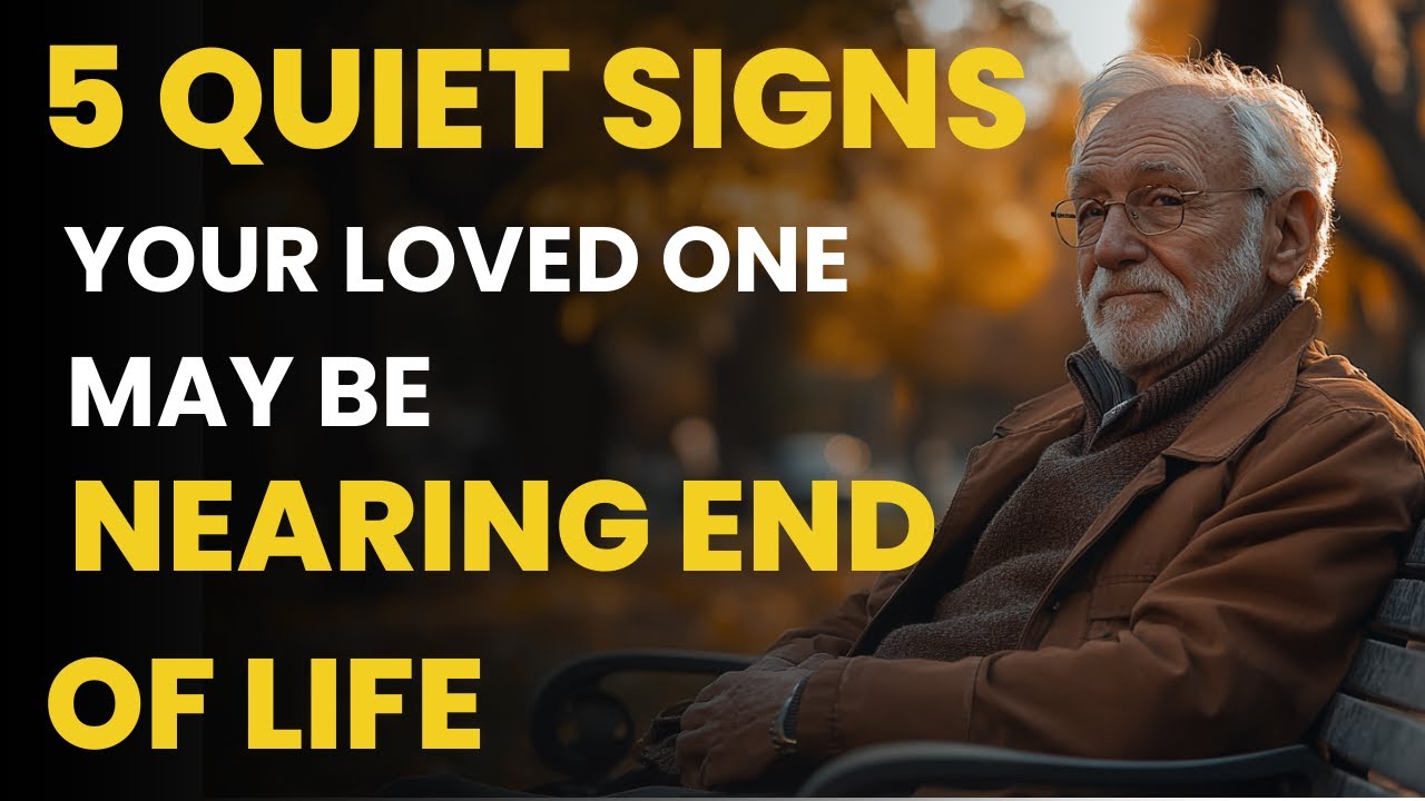 5 Quiet Signs Your Elderly Loved One May Be Entering Their Final Year