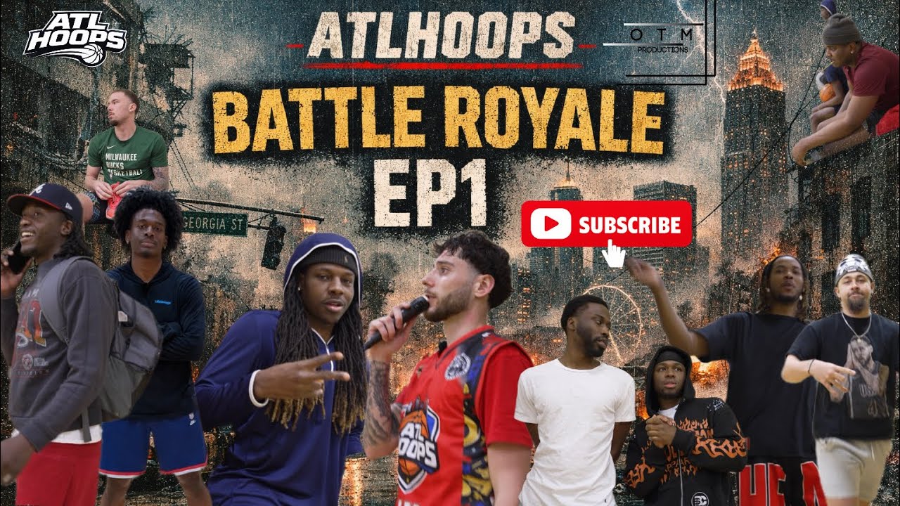 ATL HOOPS BATTLE ROYALE EP1