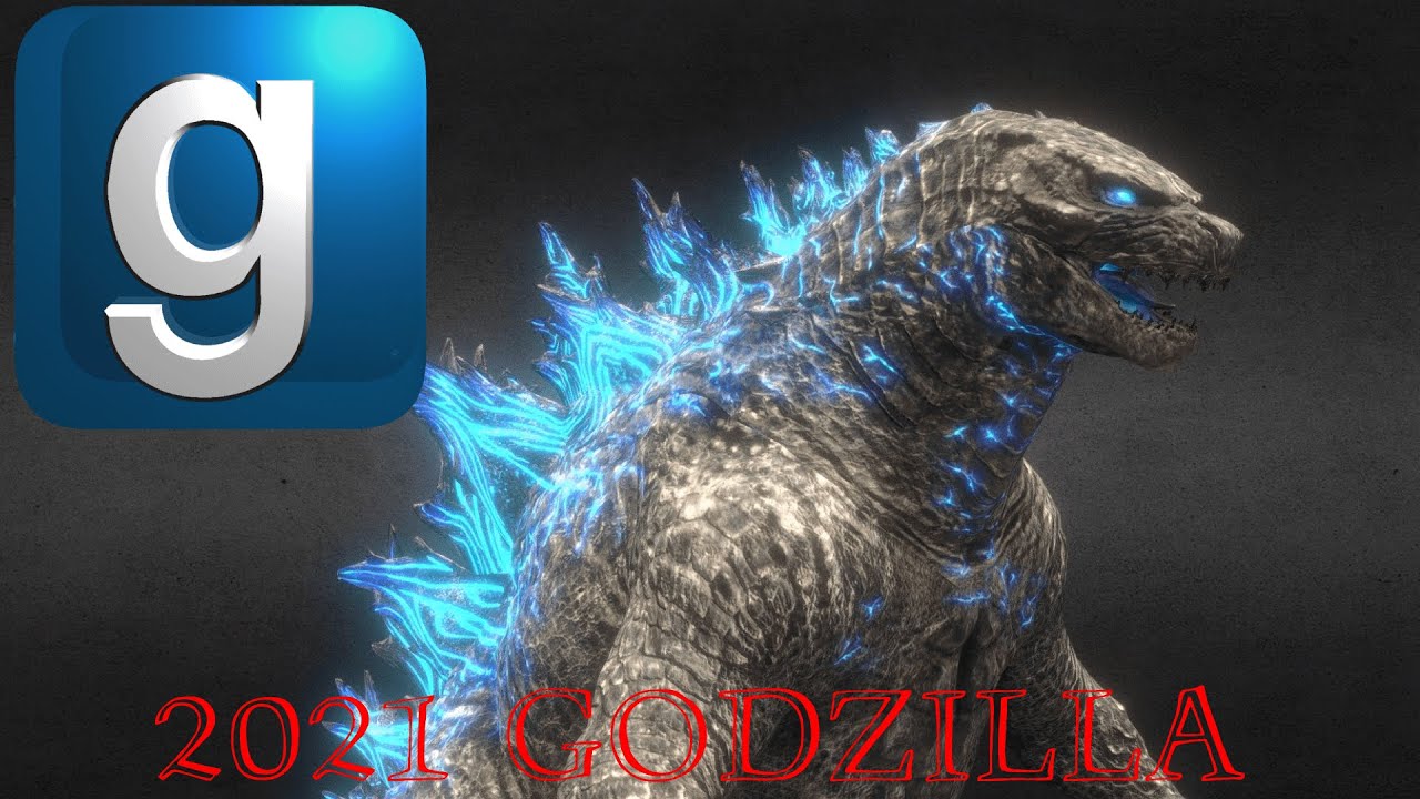 [GMOD] Overly Requested NPCS! Part 4: 2021 Godzilla.