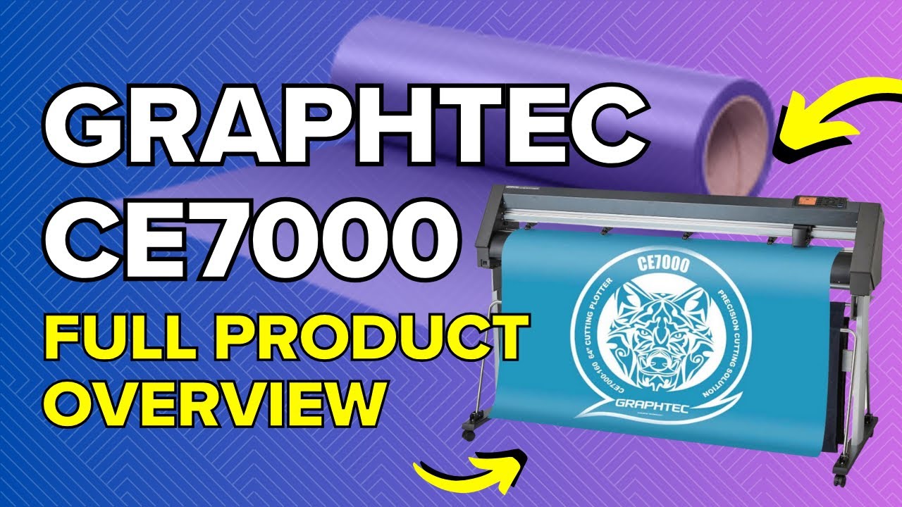 Graphtec CE7000: Full Product Overview & HTV Application 2024 Edition