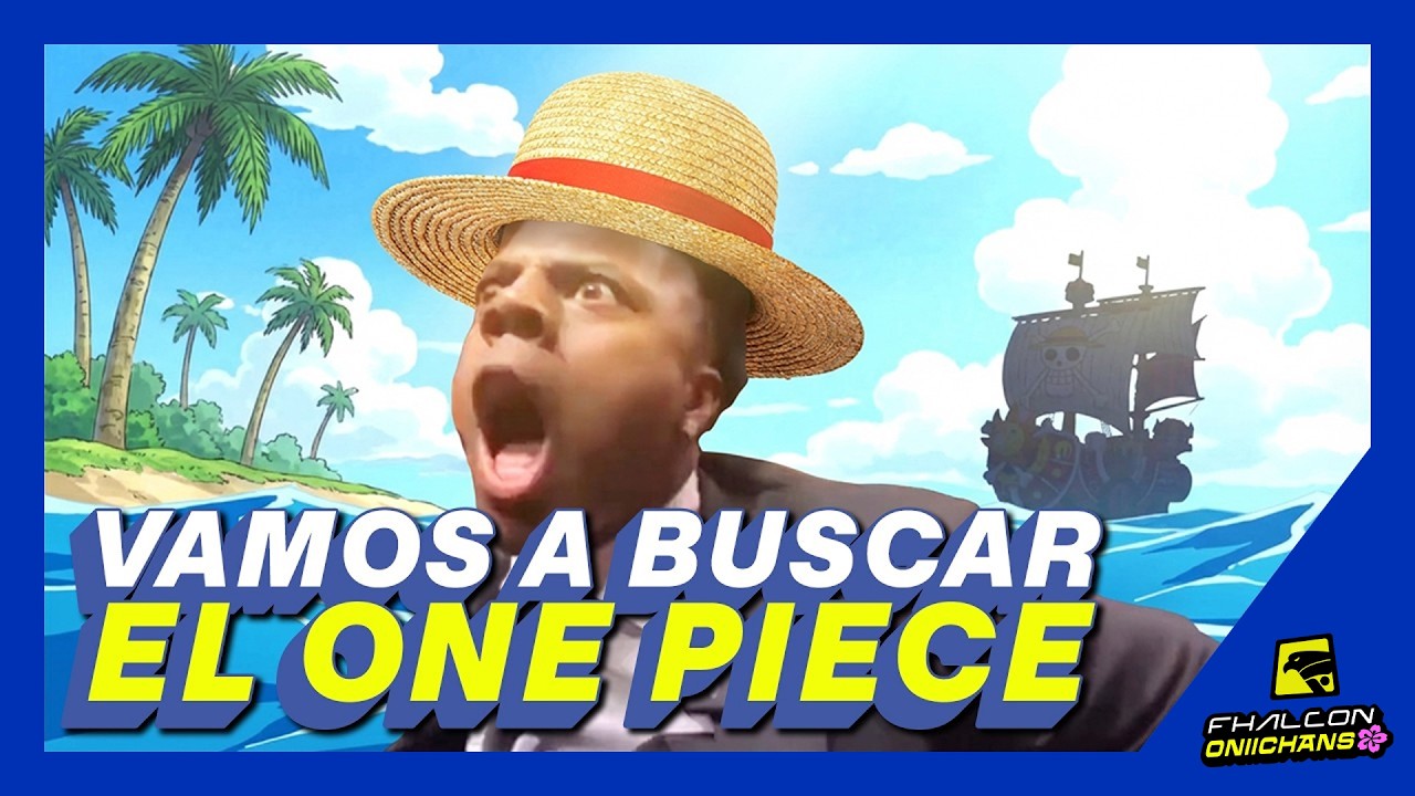 🔴 VAMOS A BUSCAR EL ONE PIECE  - FHALCON ONIICHANS 07