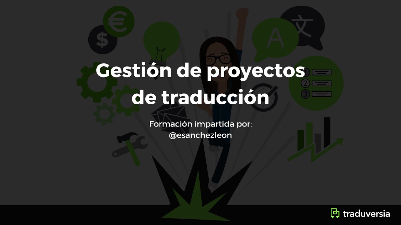 ¡NUEVO CURSO de gestión de proyectos de traducción en Traduversia!