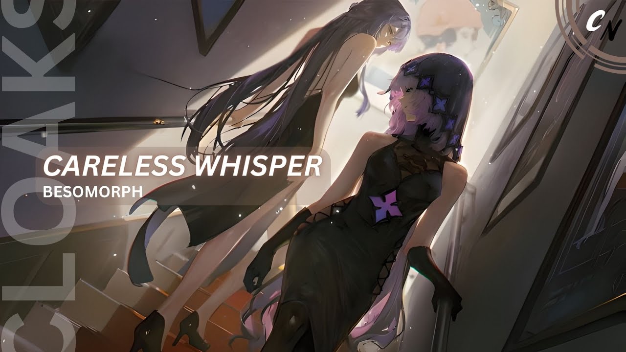 Nightcore - Careless Whisper | (lyrics)