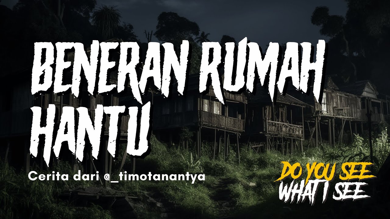 BENERAN RUMAH HANTU @_timotanantya