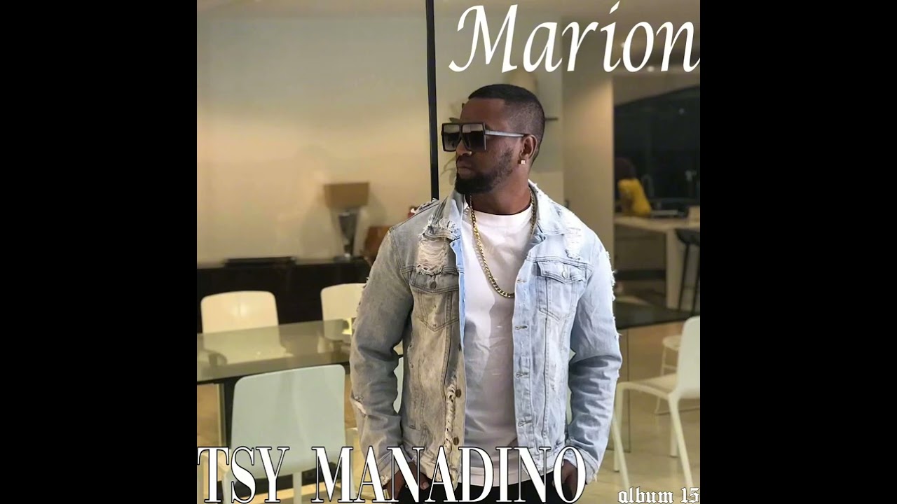 Tsy manadino -Marion