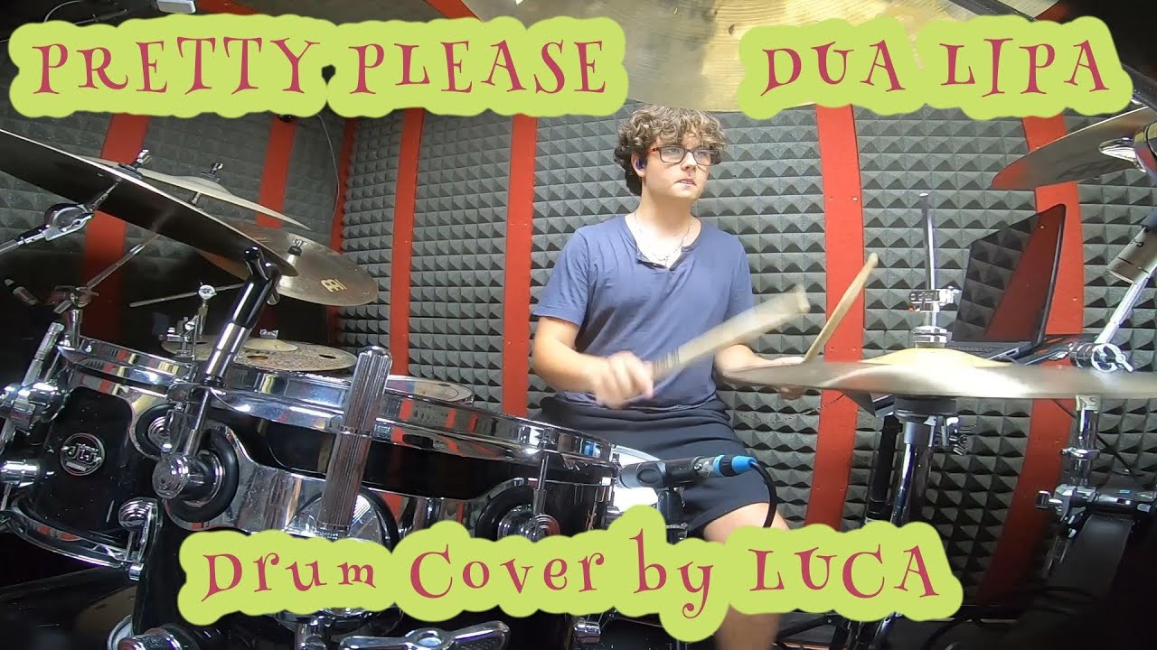 PRETTY PLEASE - DUA LIPA - Drum Cover by LUCA