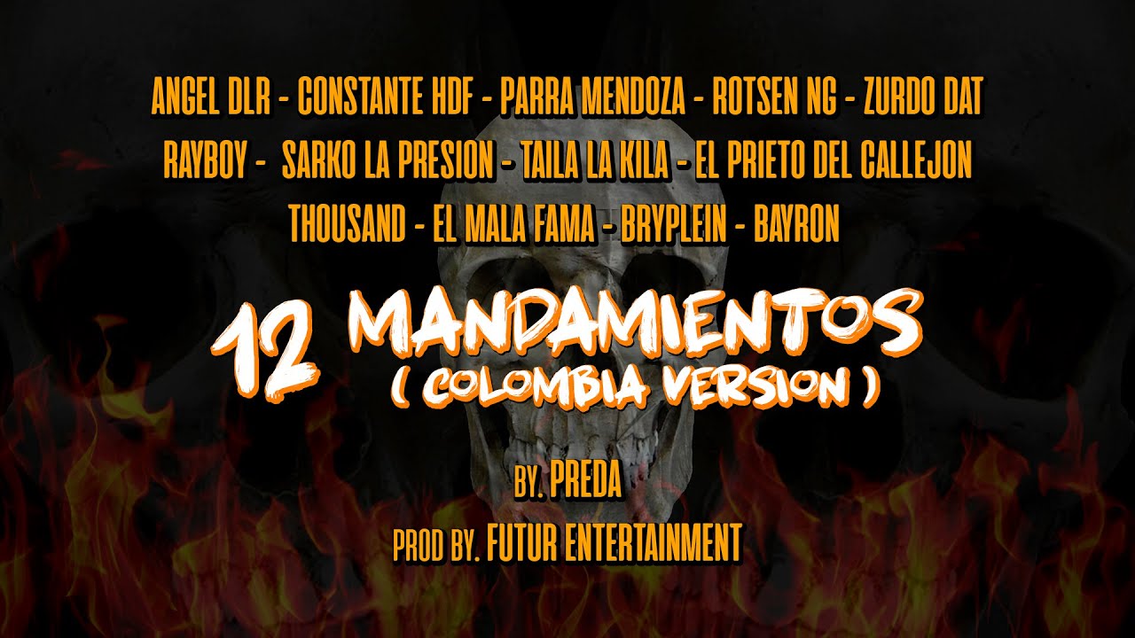 12 Mandamientos - (Colombia Versión) [By. Preda]