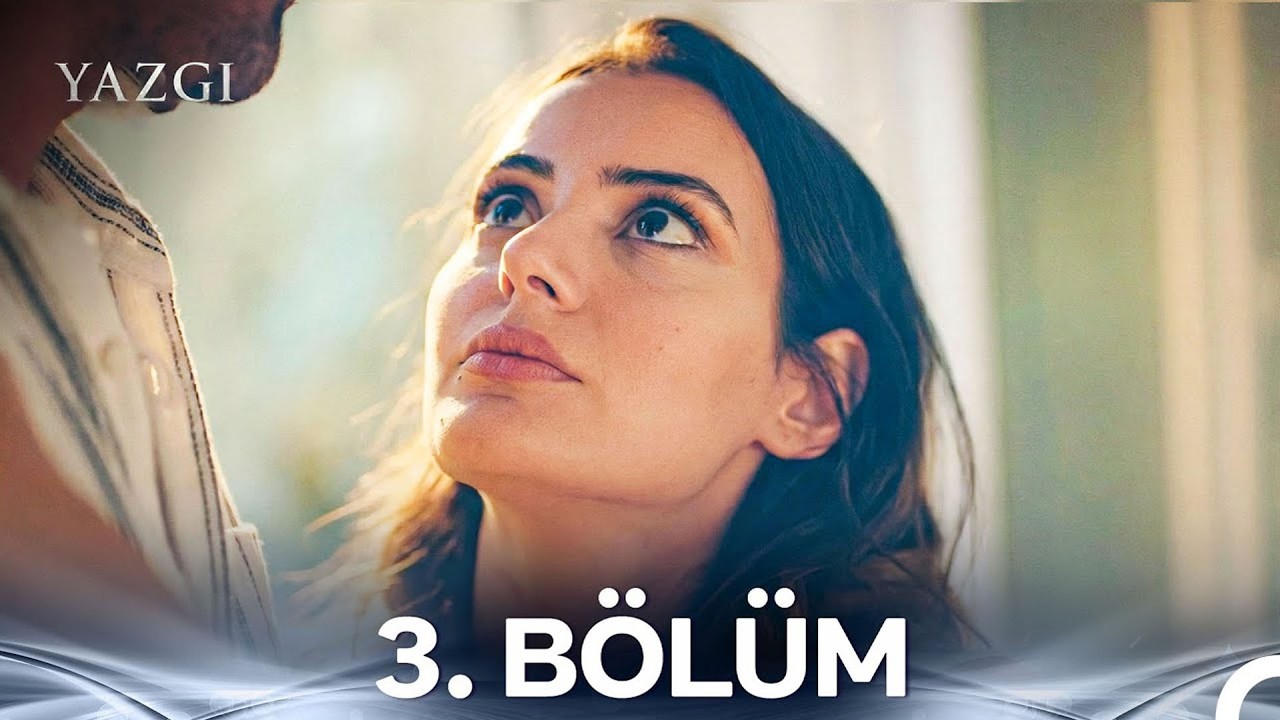 Yazgı 3. B&ouml;l&uuml;m