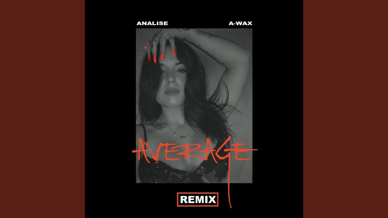 Average (A-Wax Remix)