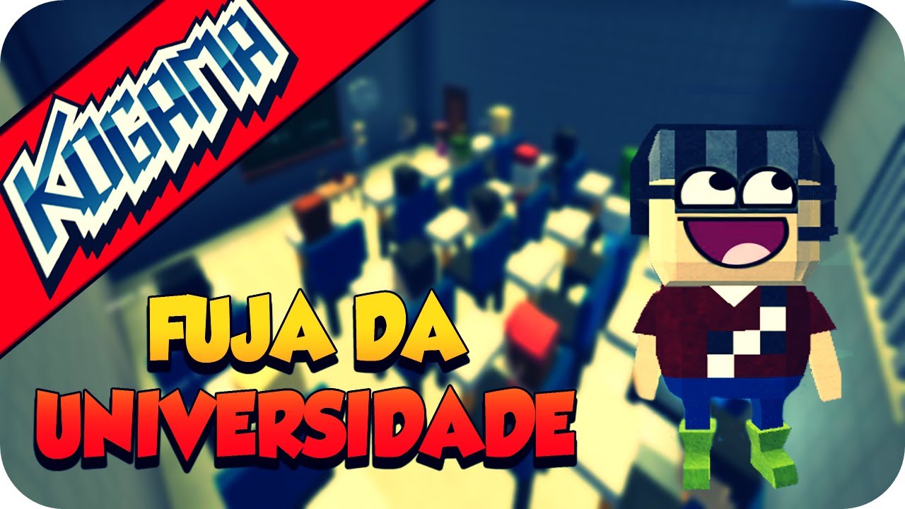 KOGAMA - FUJA DA UNIVERSIDADE
