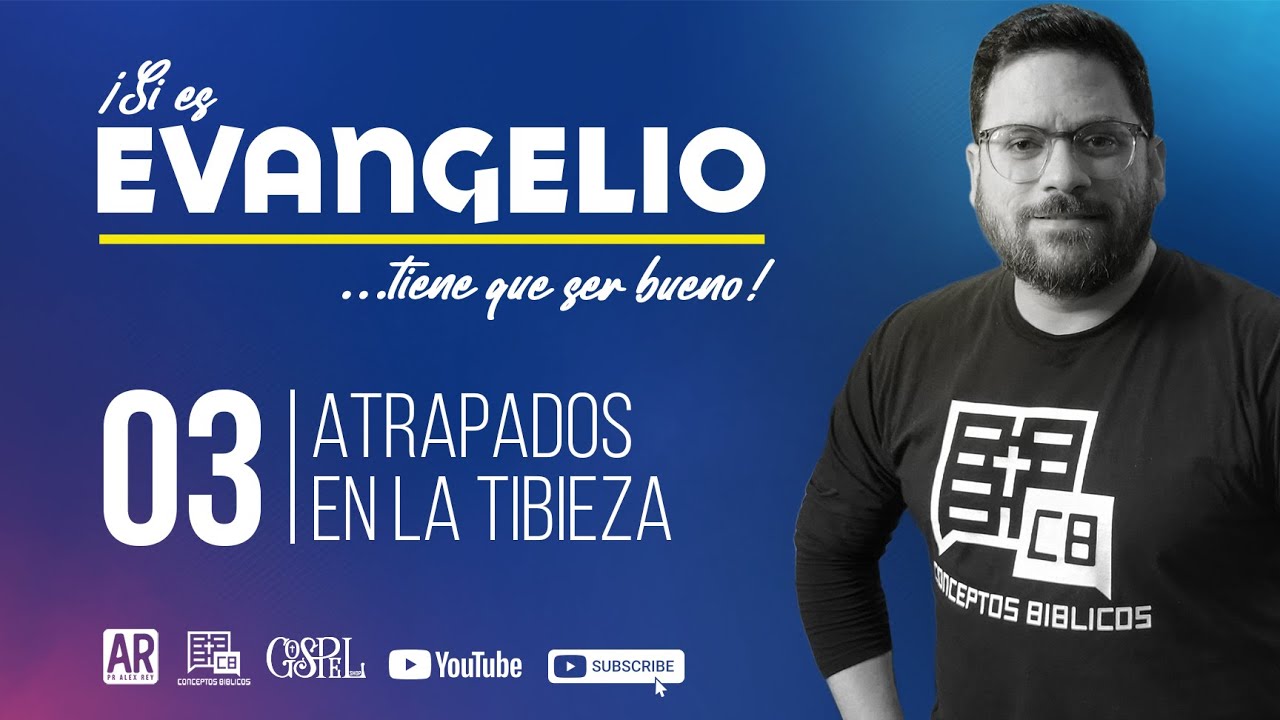 Estudio#3 - Atrapados en la tibieza | Pr. Alex Rey