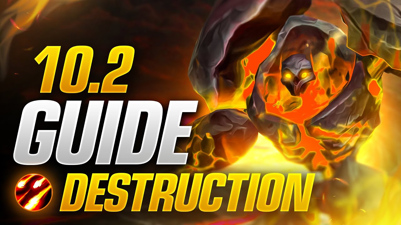 Patch 10.2 Destruction Warlock DPS Guide! New Talents, Builds, Rotations and More!