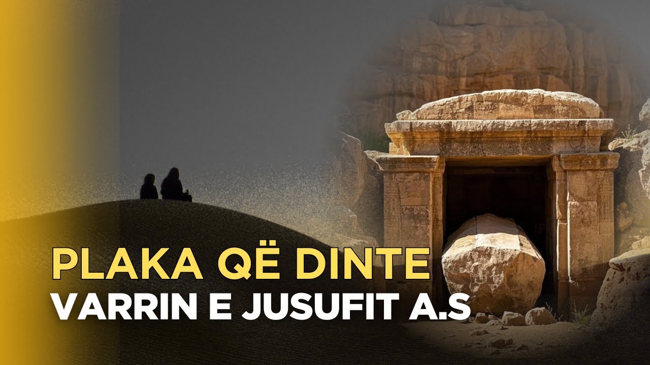 Plaka qe dinte vendin e varrit te Jusufit a.s