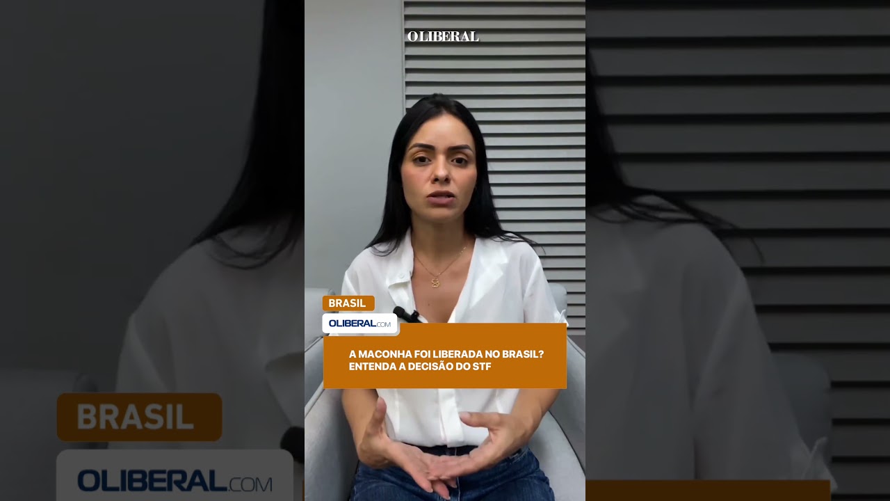 A MACONHA FOI LIBERADA NO BRASIL? ENTENDA A DECIS&Atilde;O DO STF