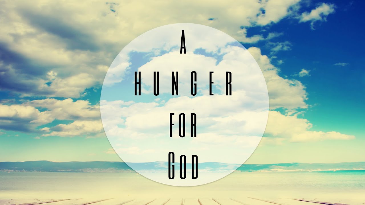 A Hunger for God