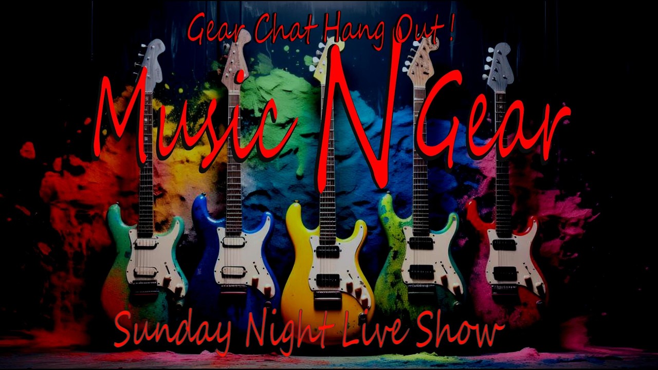 MusicNGear LIVE SHOW   March 15th ,2026