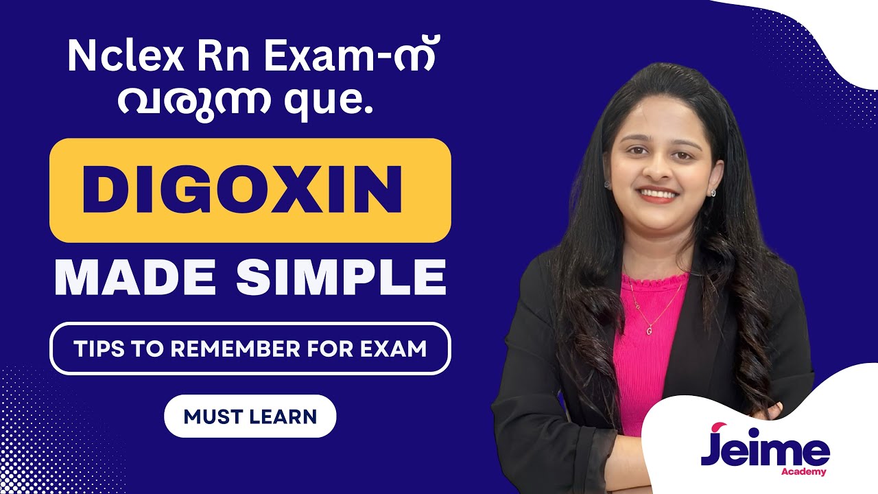 Digoxin easy ആയി പഠിക്കാം #nclex #nextgen #trending