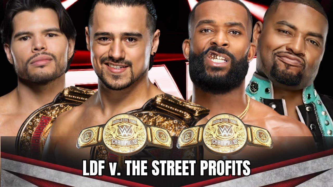 LDF vs The Street Profits - WORLD TAG TEAM CHAMPIONSHIPS | RAW