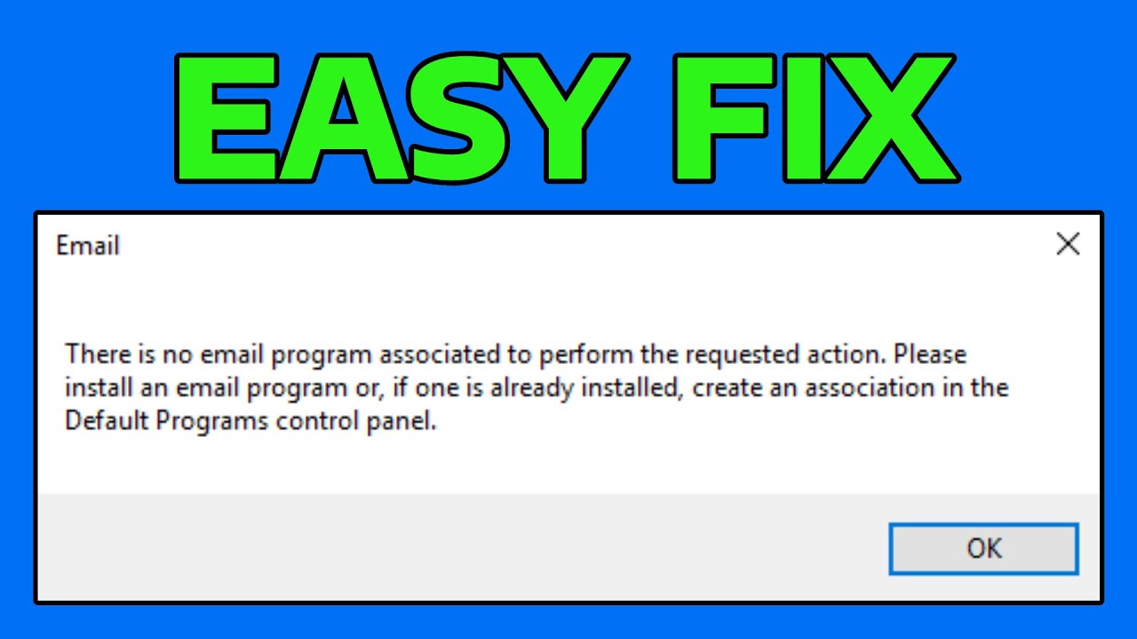How To Fix There Is No Email Program Associated To Perform The Requested Action